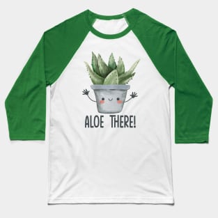 Alove vera puns - funny gardening Baseball T-Shirt